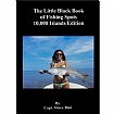 The Black Book of Fishing Spots 10,000 Islands edition